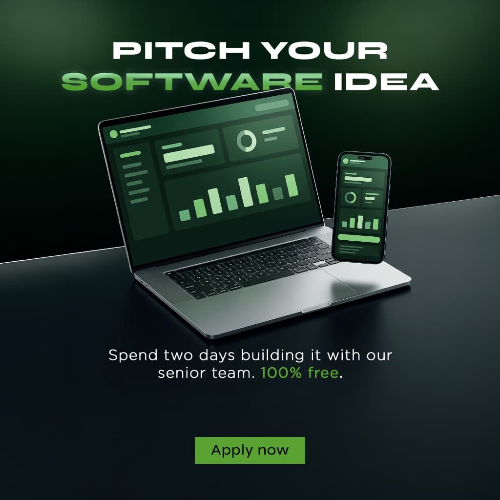 Pitch your software idea. Spend two days building it with our senior team. 100% free. Apply now.
